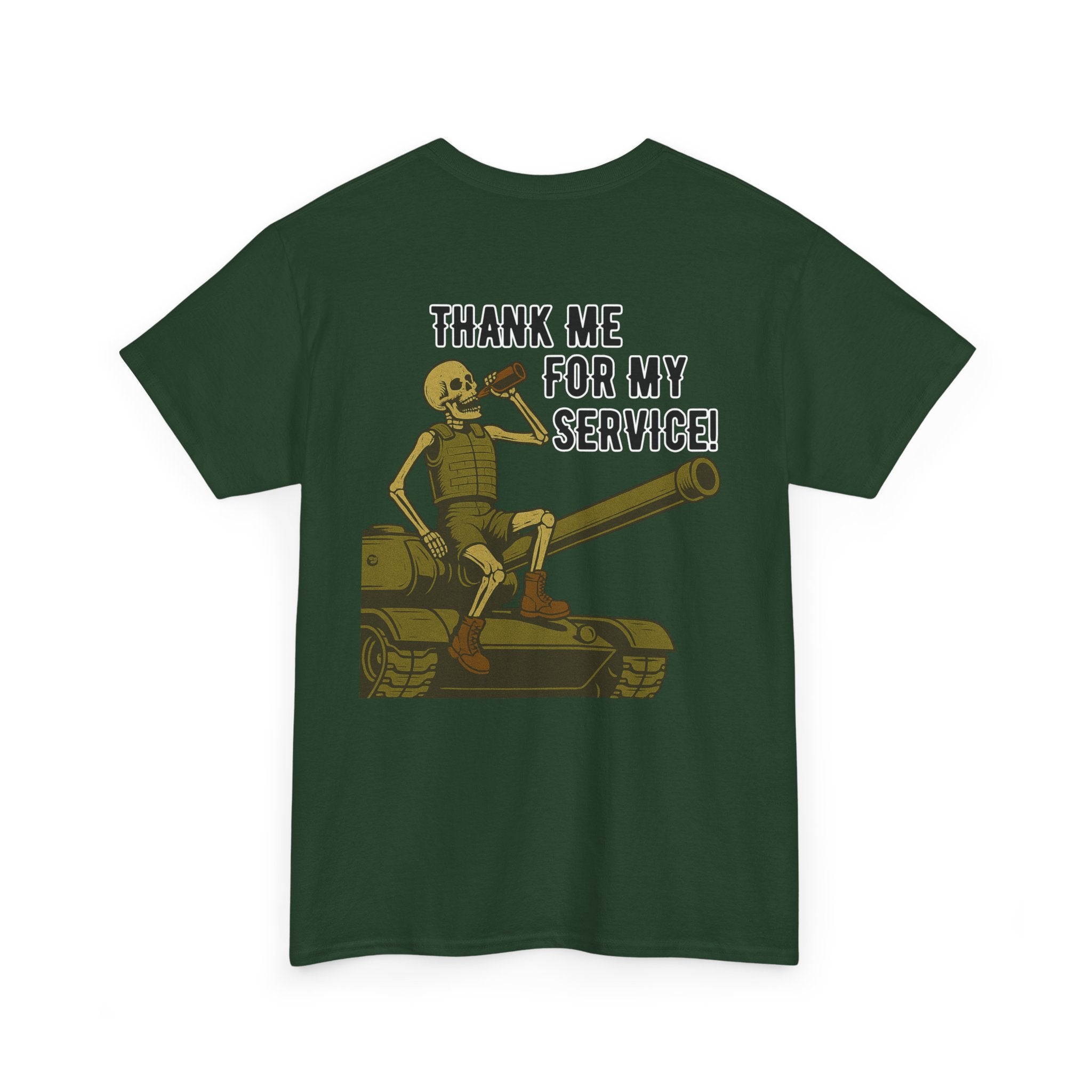 Thank Me for My Service Tee