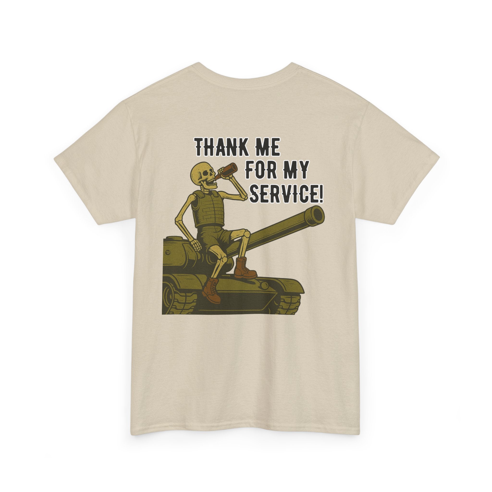 Thank Me for My Service Tee