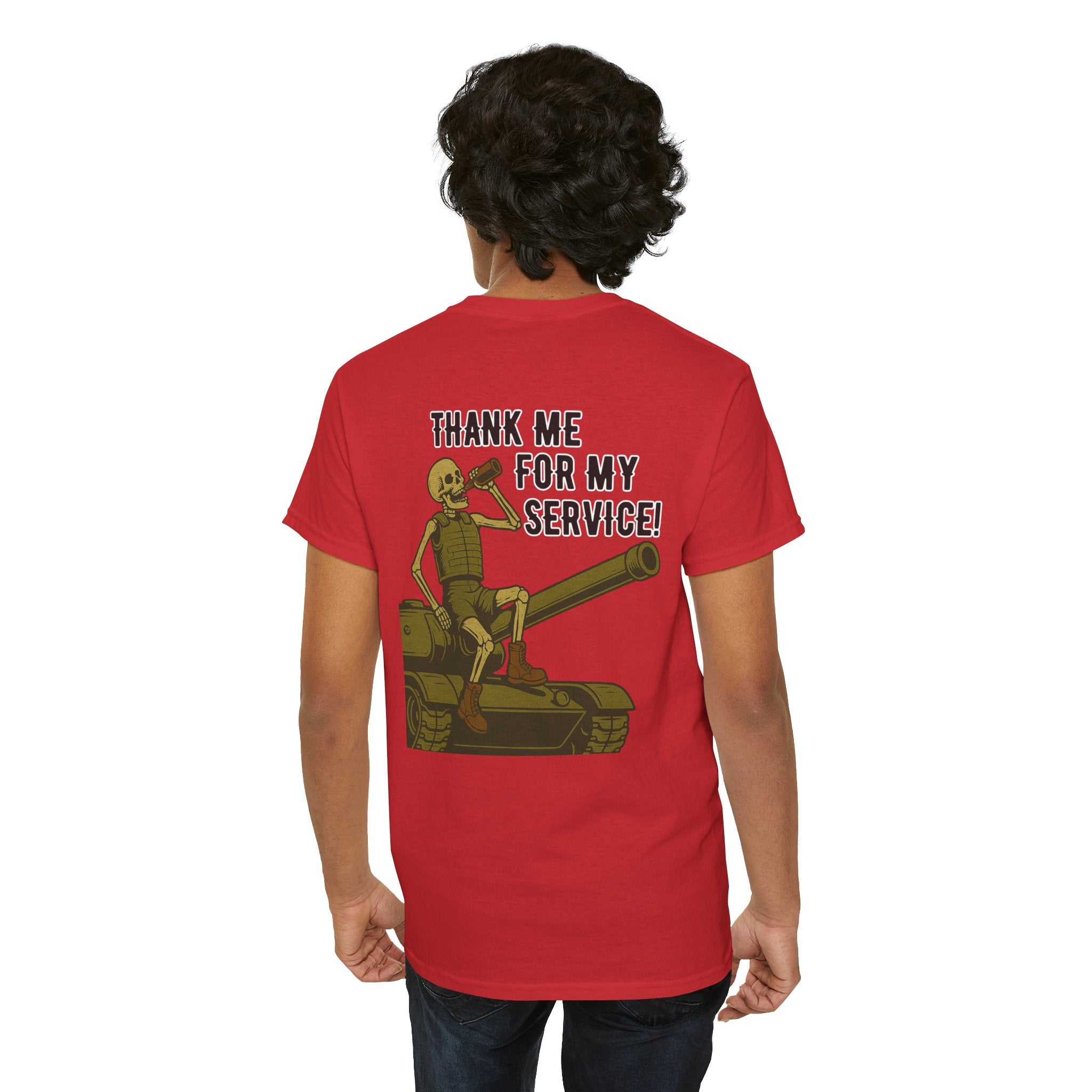 Thank Me for My Service Tee