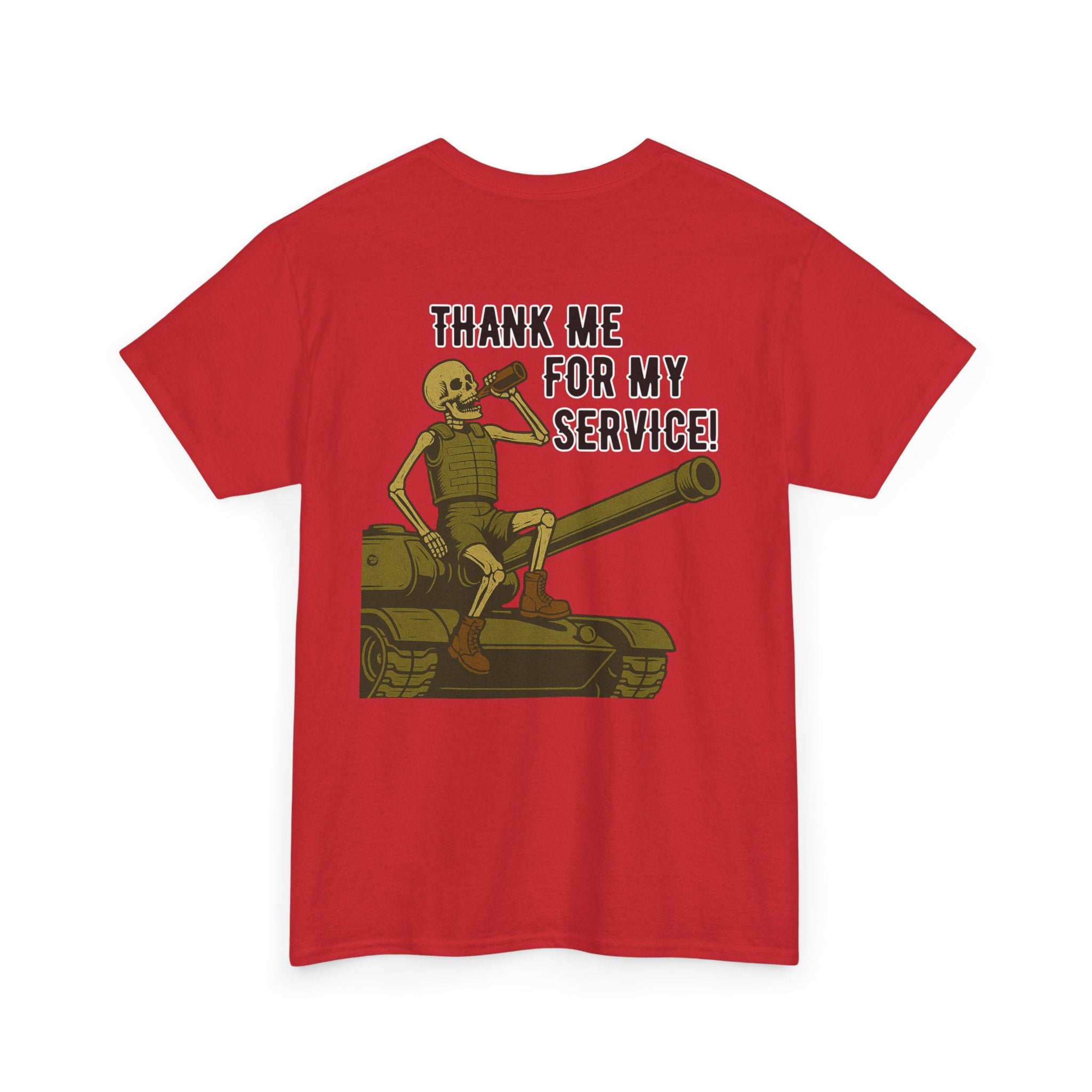 Thank Me for My Service Tee