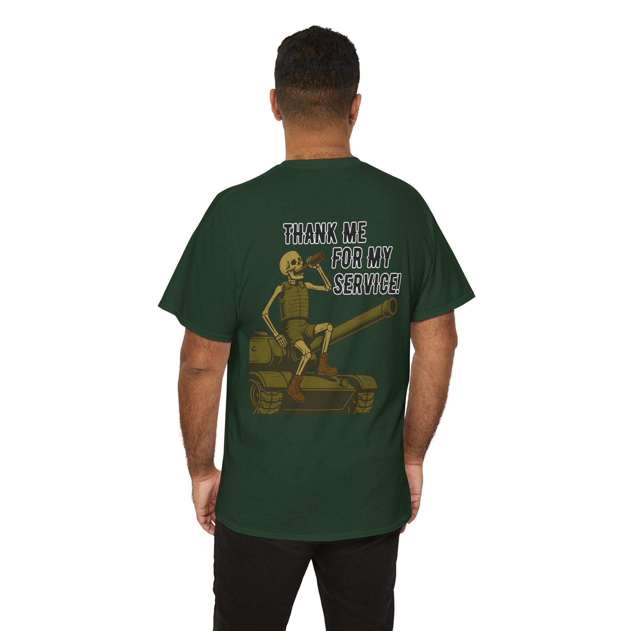 Thank Me for My Service Tee