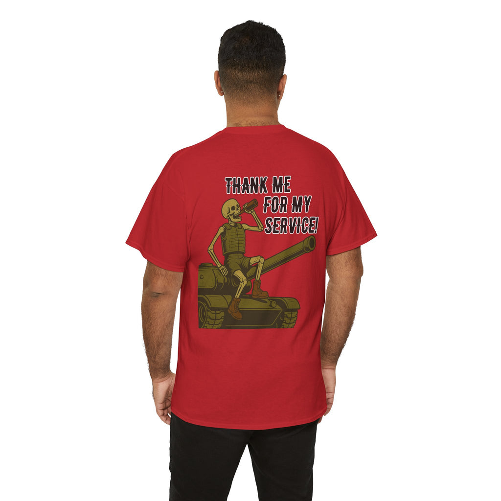 Thank Me for My Service Tee