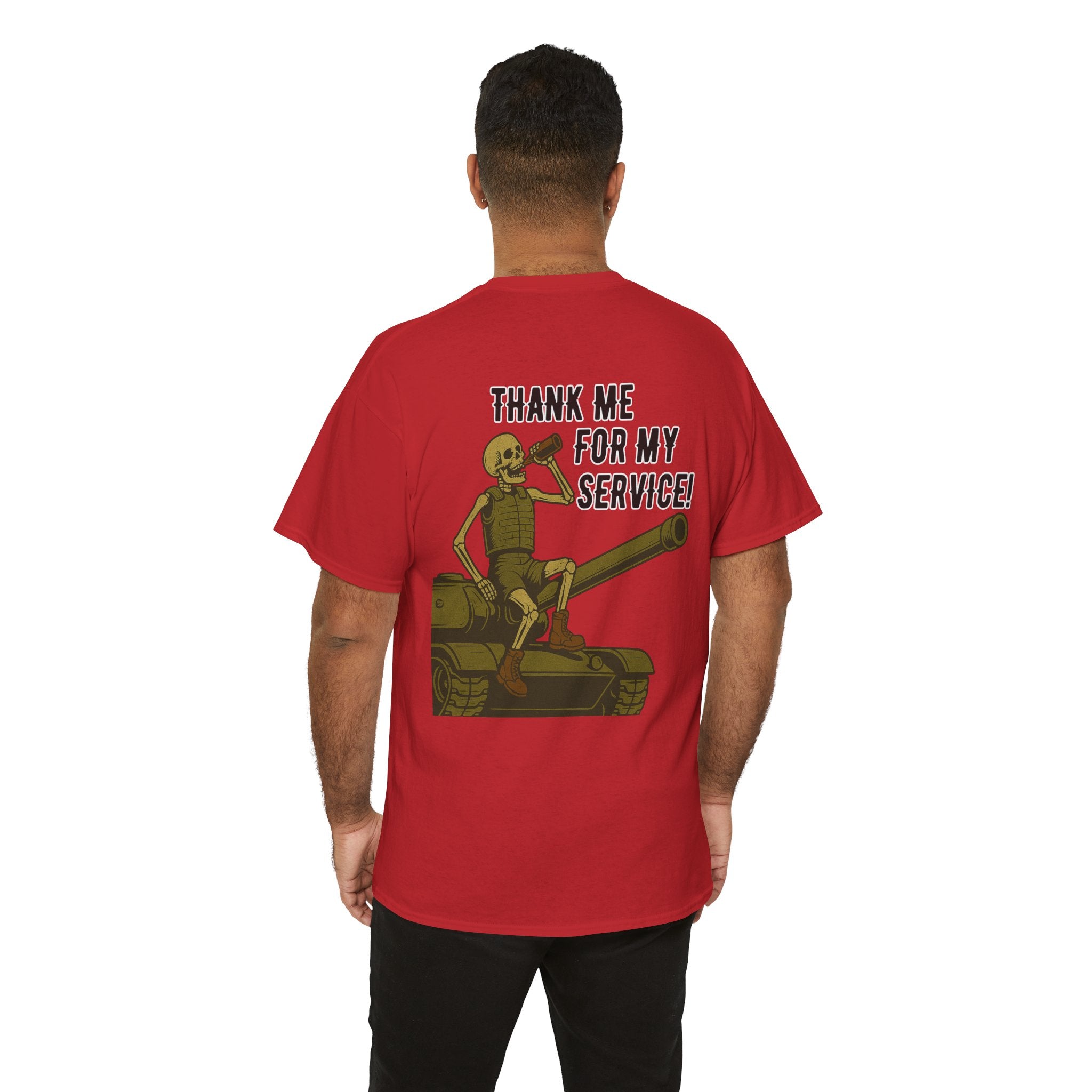 Thank Me for My Service Tee