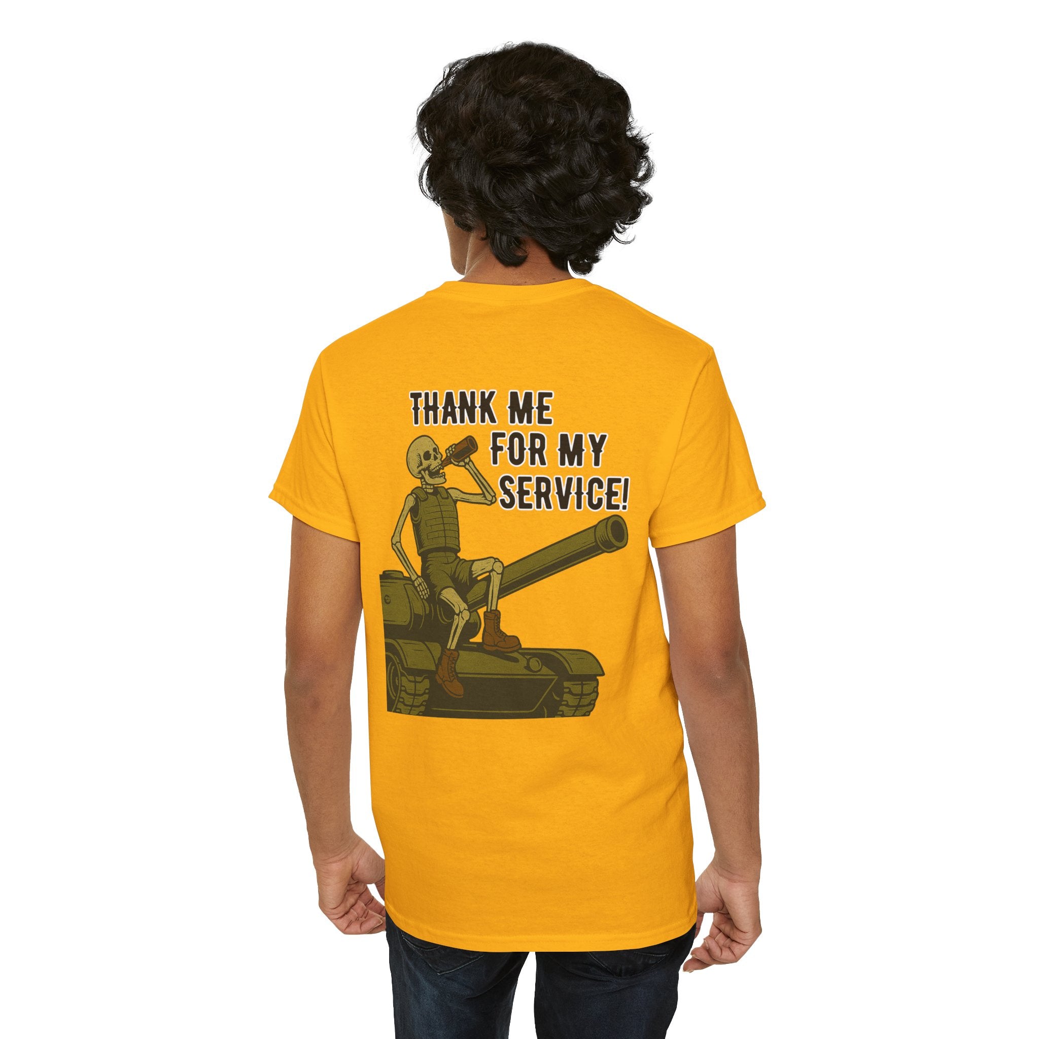 Thank Me for My Service Tee
