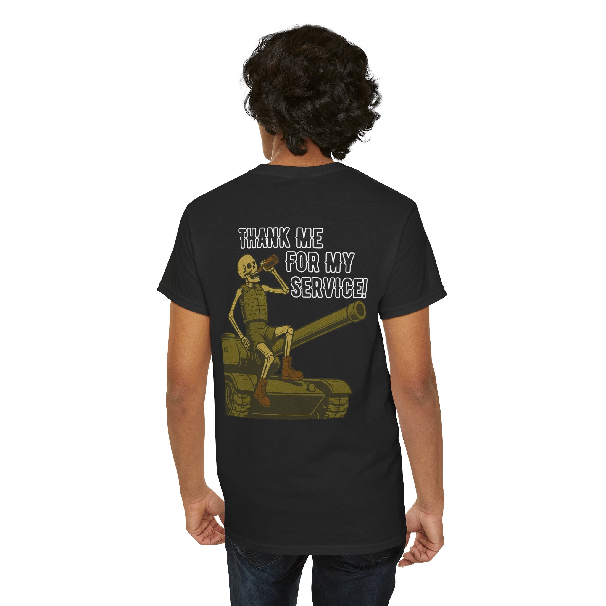 Thank Me for My Service Tee