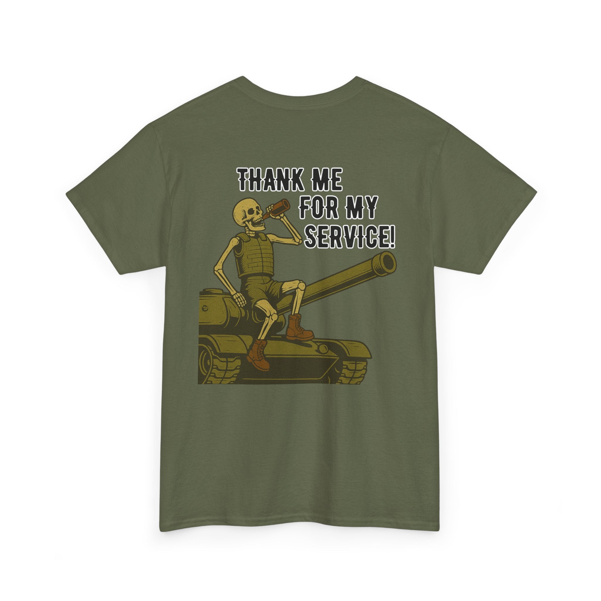Thank Me for My Service Tee
