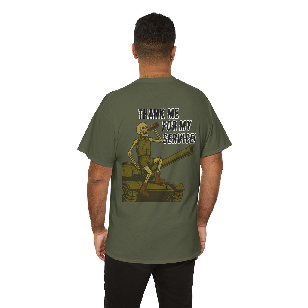 Thank Me for My Service Tee