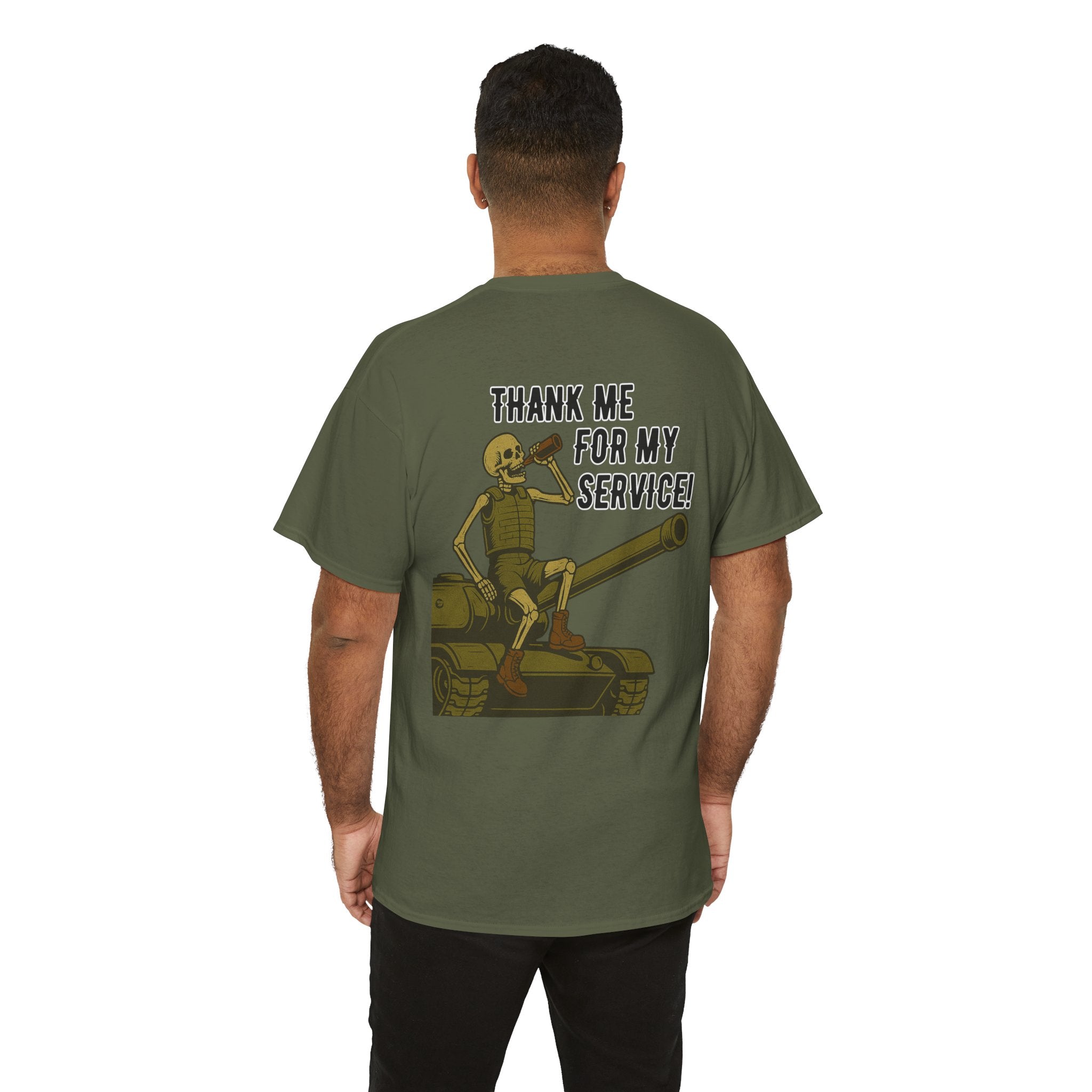 Thank Me for My Service Tee