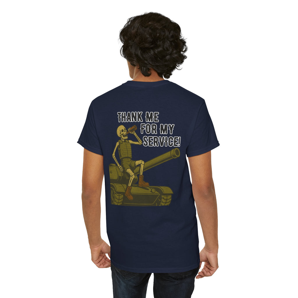 Thank Me for My Service Tee