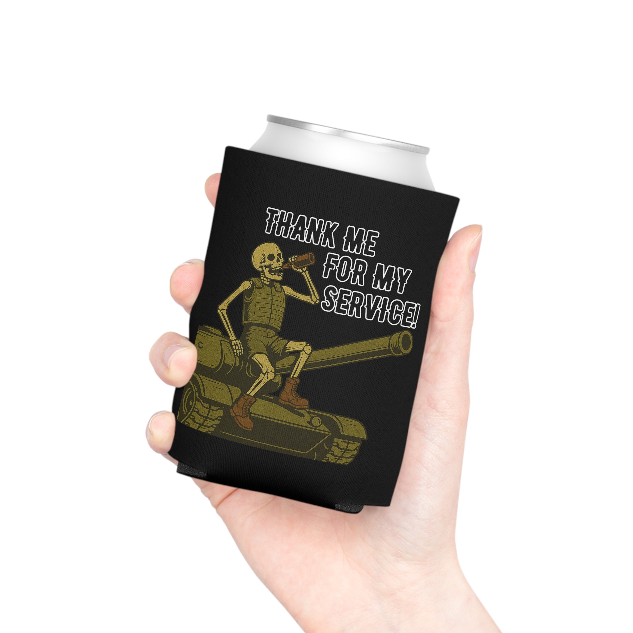 Thank Me For My Service Can Cooler