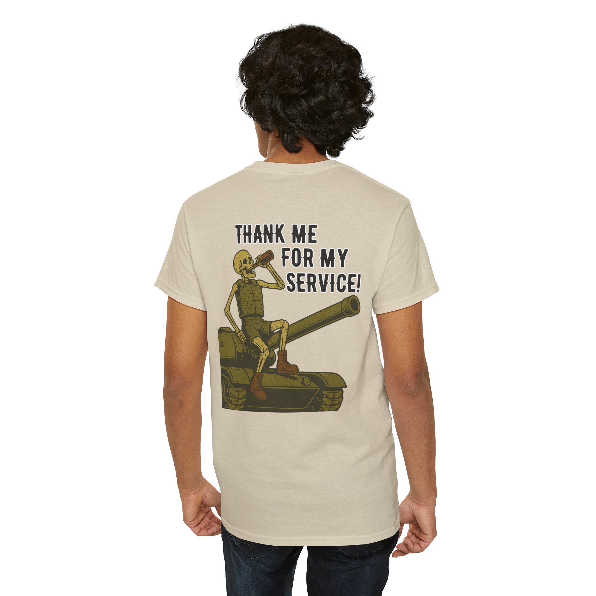 Thank Me for My Service Tee